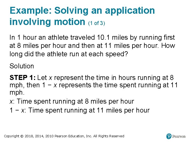 Example: Solving an application involving motion (1 of 3) In 1 hour an athlete