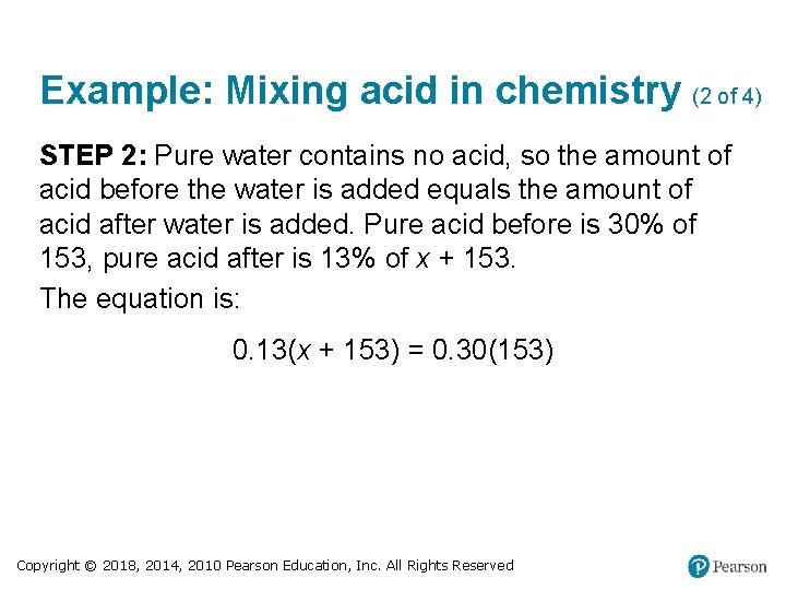 Example: Mixing acid in chemistry (2 of 4) STEP 2: Pure water contains no