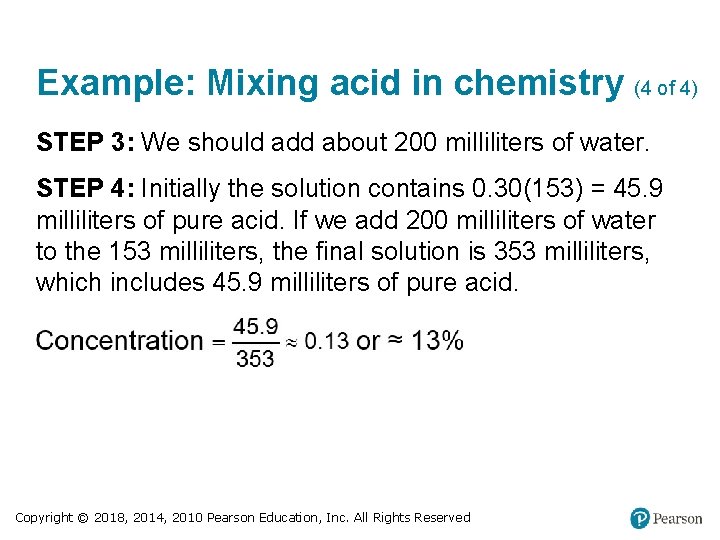 Example: Mixing acid in chemistry (4 of 4) STEP 3: We should add about