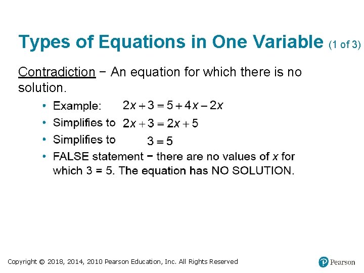 Types of Equations in One Variable (1 of 3) Contradiction − An equation for