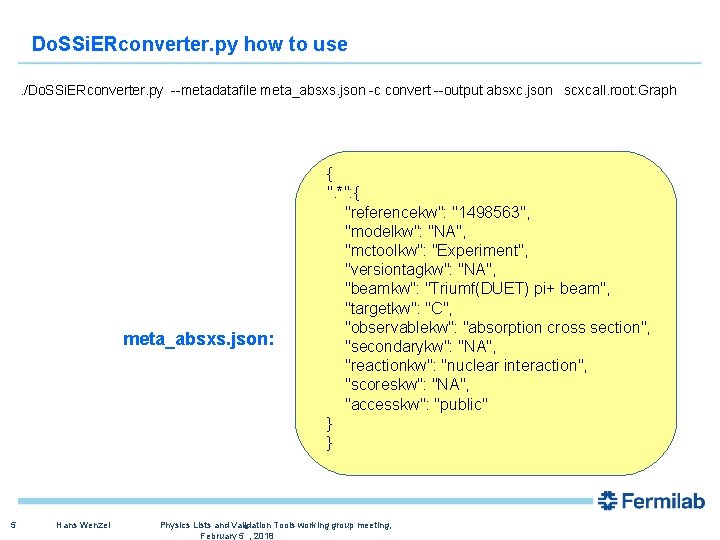 Do. SSi. ERconverter. py how to use. /Do. SSi. ERconverter. py --metadatafile meta_absxs. json