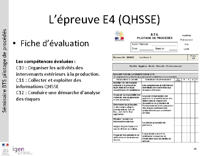 Séminaire BTS pilotage de procédés L’épreuve E 4 (QHSSE) • Fiche d’évaluation Les compétences