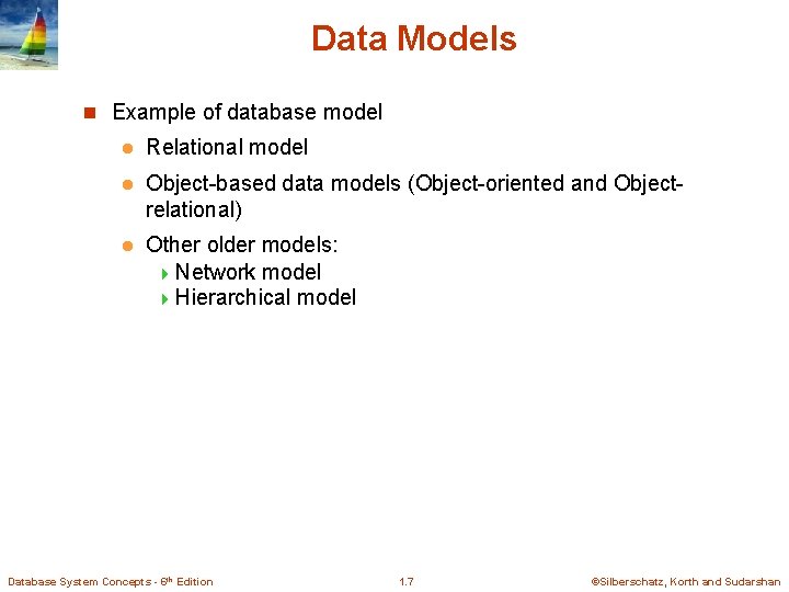 Data Models n Example of database model l Relational model l Object-based data models