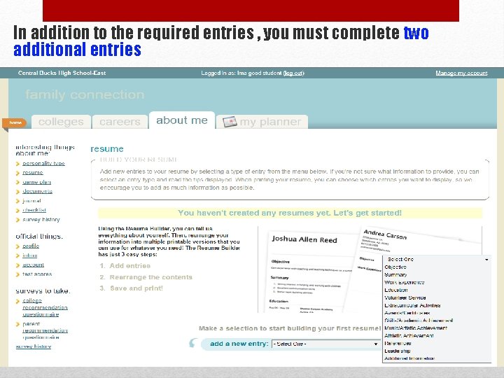 In addition to the required entries , you must complete two additional entries 