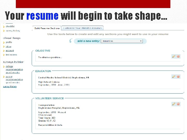 Your resume will begin to take shape… 