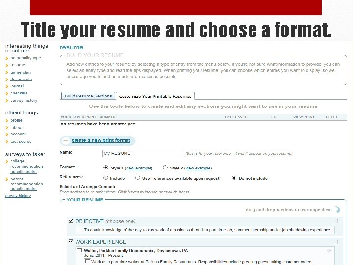 Title your resume and choose a format. 