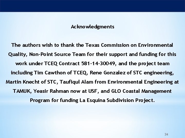 Acknowledgments The authors wish to thank the Texas Commission on Environmental Quality, Non-Point Source