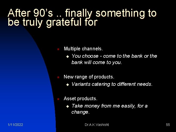 After 90’s. . finally something to be truly grateful for n Multiple channels. u