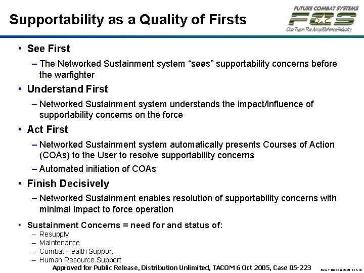 Supportability as a Quality of Firsts • See First – The Networked Sustainment system