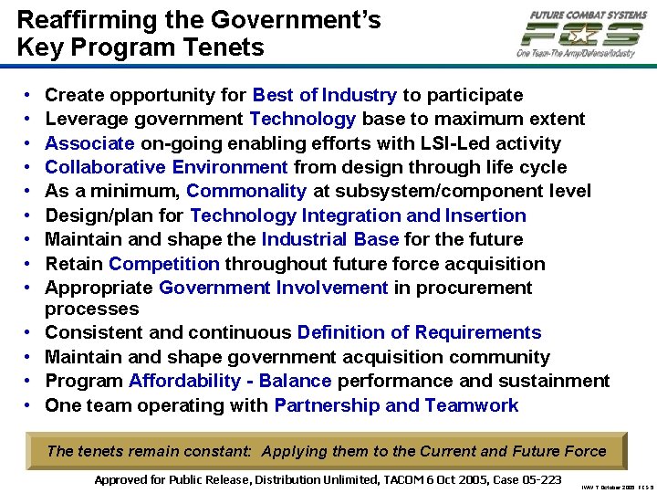 Reaffirming the Government’s Key Program Tenets • • • • Create opportunity for Best