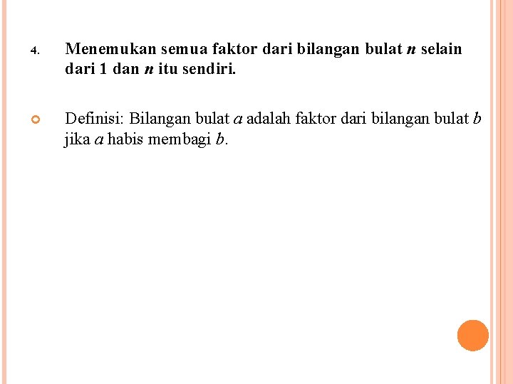 4. Menemukan semua faktor dari bilangan bulat n selain dari 1 dan n itu