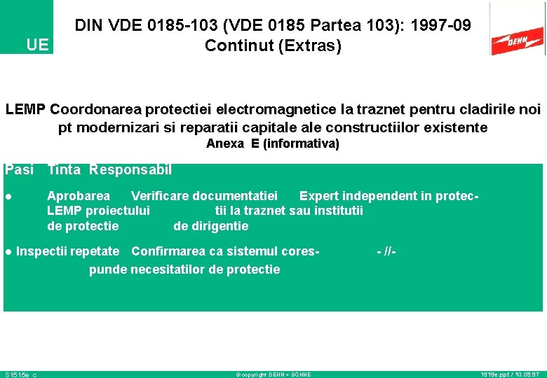 UE DIN VDE 0185 -103 (VDE 0185 Partea 103): 1997 -09 Continut (Extras) LEMP