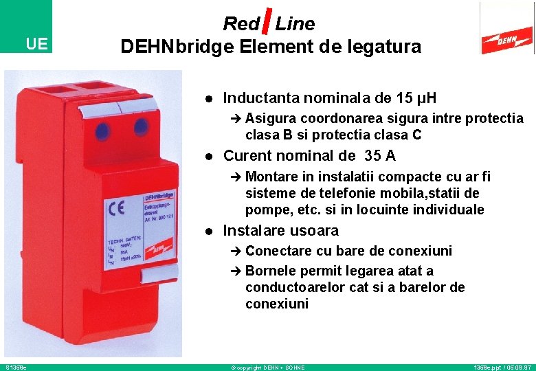 UE Red Line DEHNbridge Element de legatura l Inductanta nominala de 15 µH è