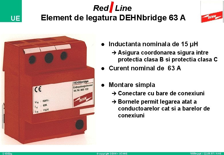 UE Red Line Element de legatura DEHNbridge 63 A l Inductanta nominala de 15