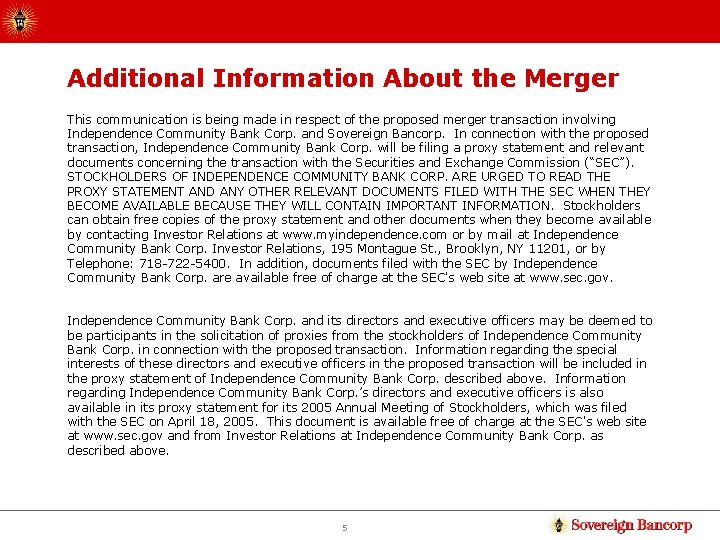 Additional Information About the Merger This communication is being made in respect of the