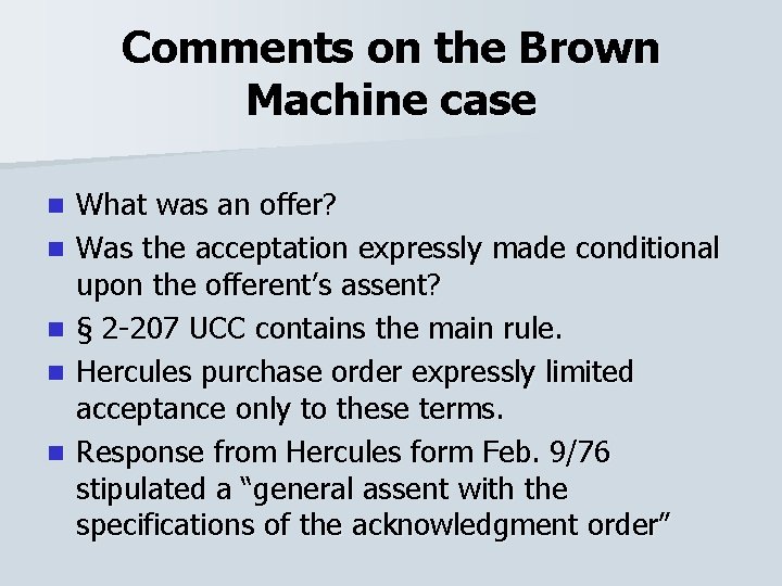 Comments on the Brown Machine case n n n What was an offer? Was