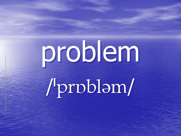 problem / / problem / /