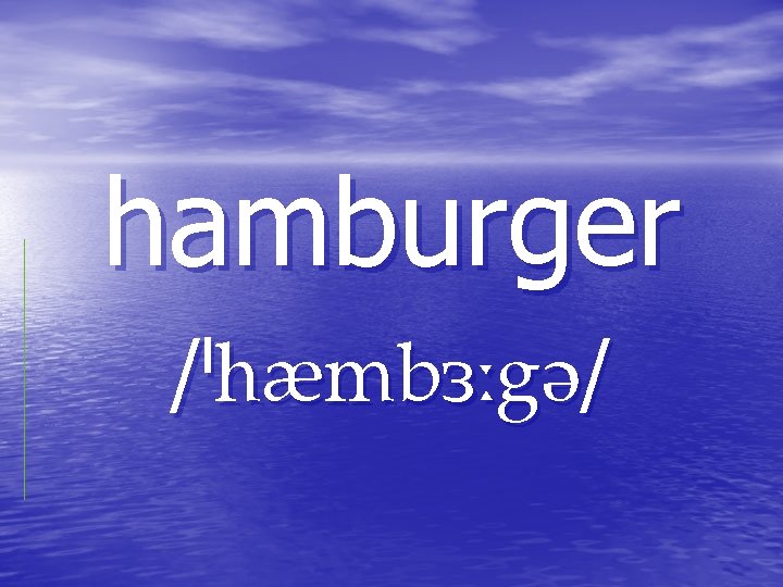 hamburger / / hamburger / /