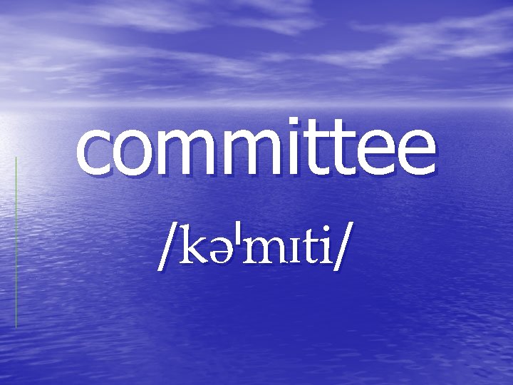 committee / / committee / /
