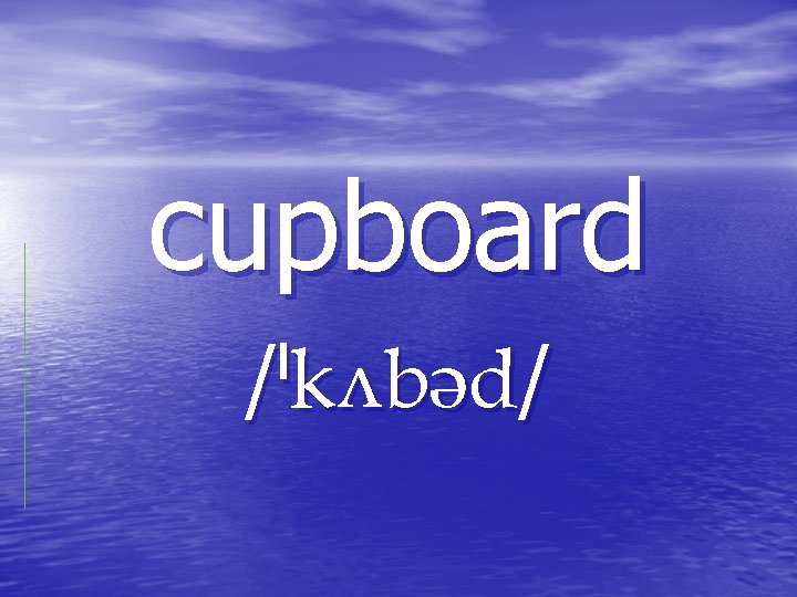 cupboard / / cupboard / /