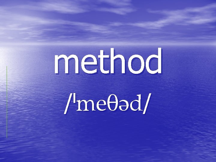method / / method / /