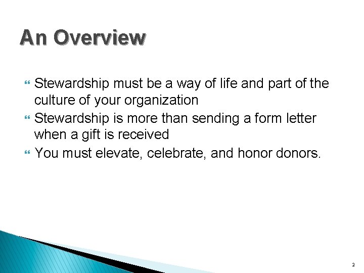 An Overview } } } Stewardship must be a way of life and part