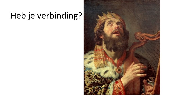 Heb je verbinding? ! 