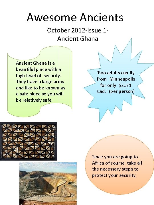 Awesome Ancients October 2012 -Issue 1 Ancient Ghana is a beautiful place with a