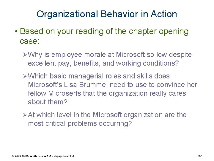 Organizational Behavior in Action • Based on your reading of the chapter opening case: