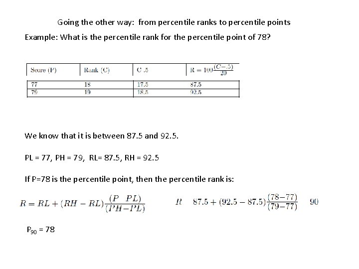 Going the other way: from percentile ranks to percentile points Example: What is the
