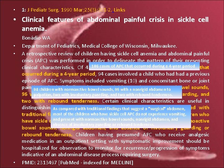  • 1: J Pediatr Surg. 1990 Mar; 25(3): 301 -2. Links • Clinical