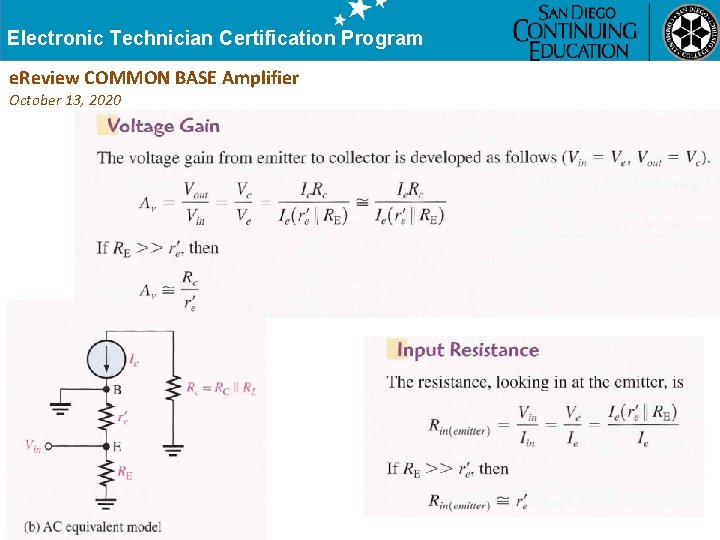 Electronic Technician Certification Program e. Review COMMON BASE Amplifier October 13, 2020 