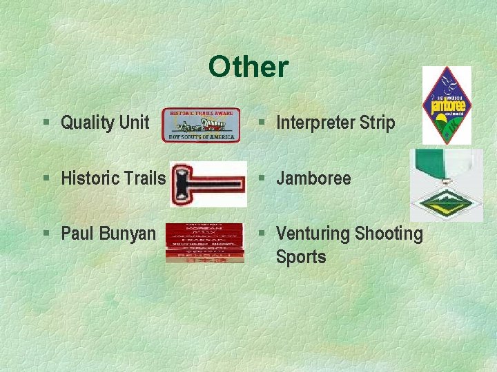 Other § Quality Unit § Interpreter Strip § Historic Trails § Jamboree § Paul