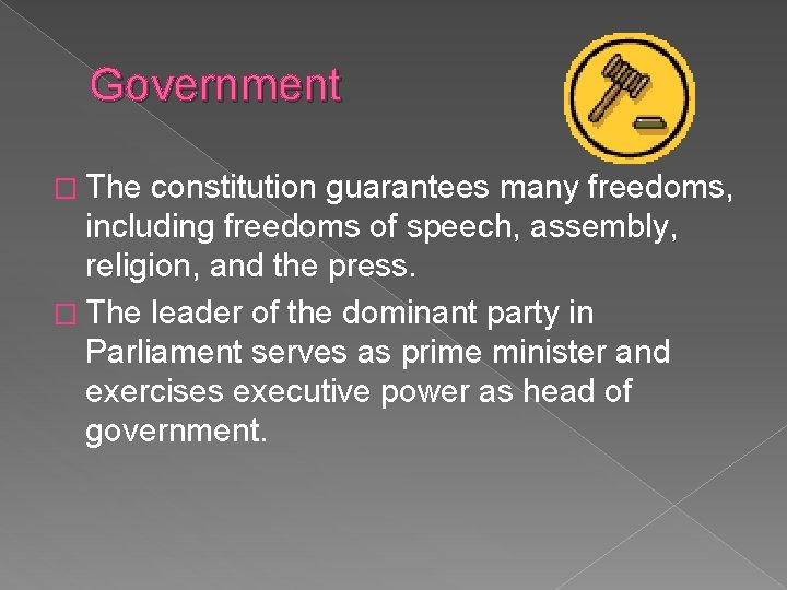 Government � The constitution guarantees many freedoms, including freedoms of speech, assembly, religion, and