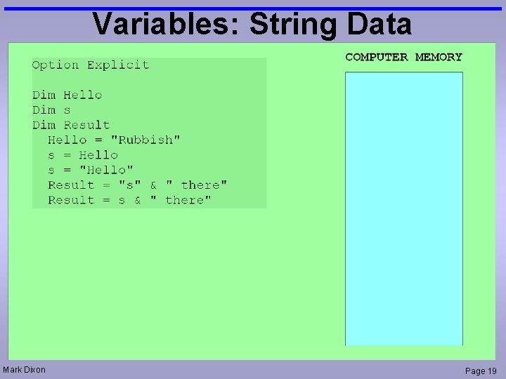 Variables: String Data Mark Dixon Page 19 