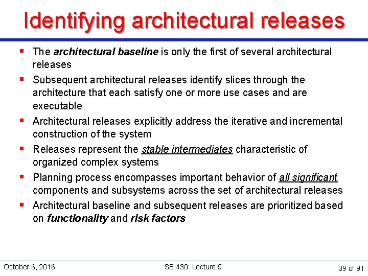 Identifying architectural releases § The architectural baseline is only the first of several architectural