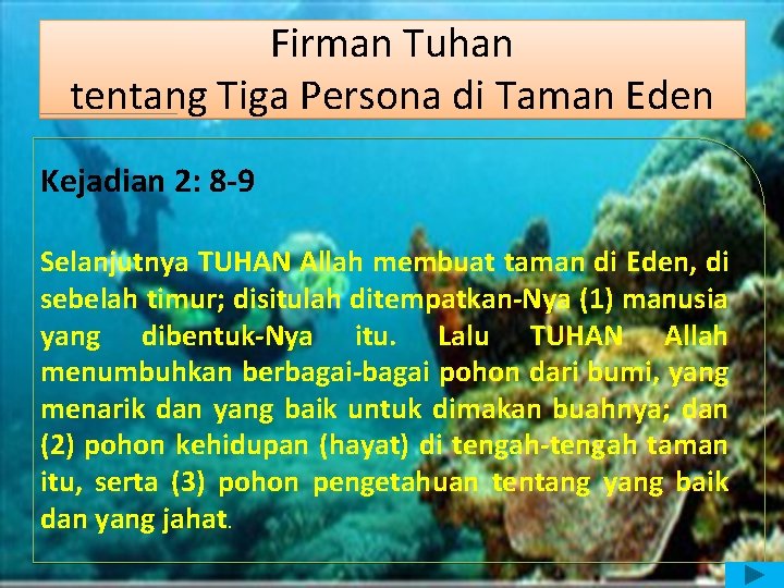 Firman Tuhan tentang Tiga Persona di Taman Eden Kejadian 2: 8 -9 Selanjutnya TUHAN