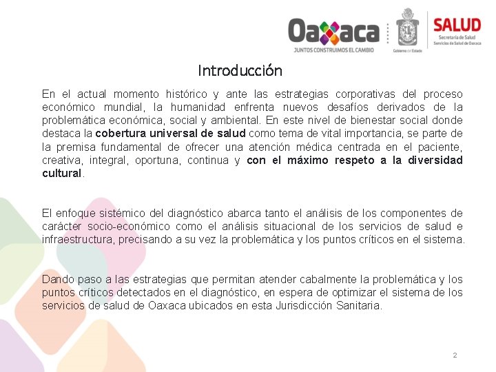 Introducción En el actual momento histórico y ante las estrategias corporativas del proceso económico