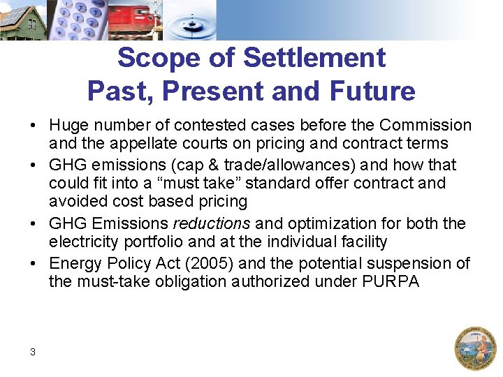Scope of Settlement Past, Present and Future • Huge number of contested cases before