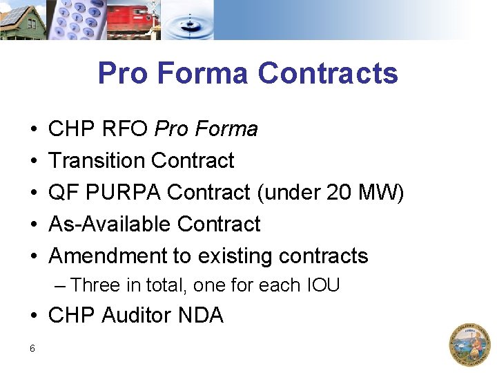 Pro Forma Contracts • • • CHP RFO Pro Forma Transition Contract QF PURPA