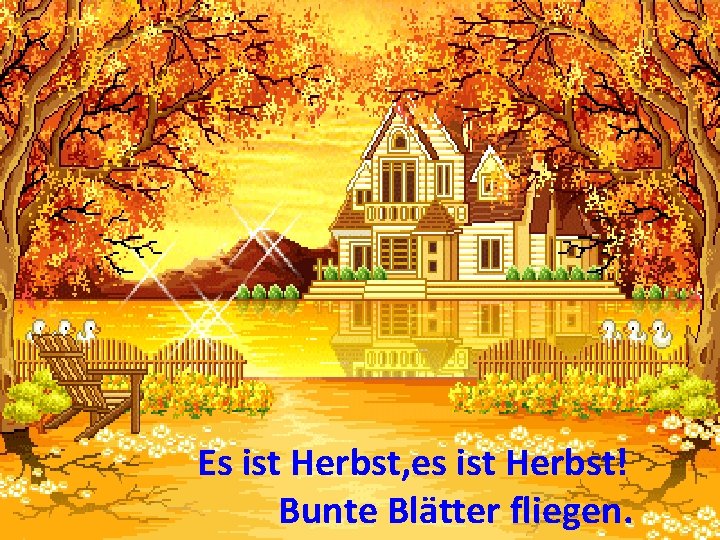 Es ist Herbst, es ist Herbst! Bunte Blätter fliegen. 