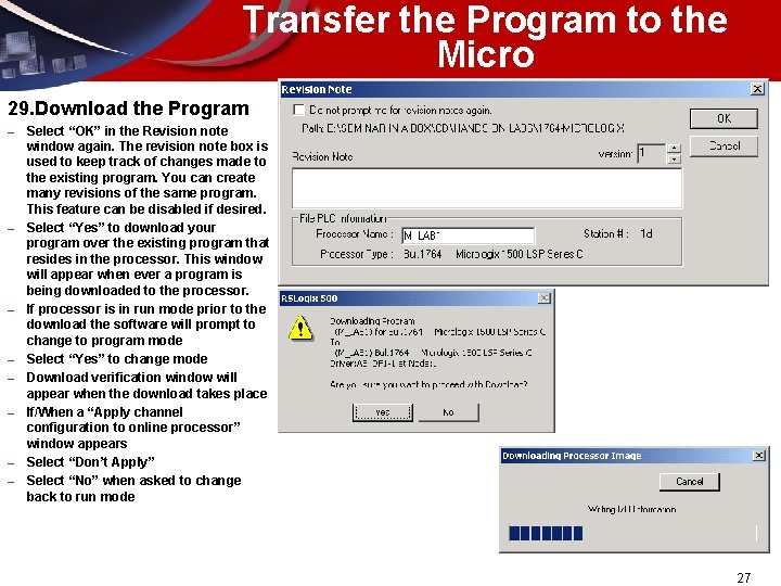 Transfer the Program to the Micro 29. Download the Program – – – –