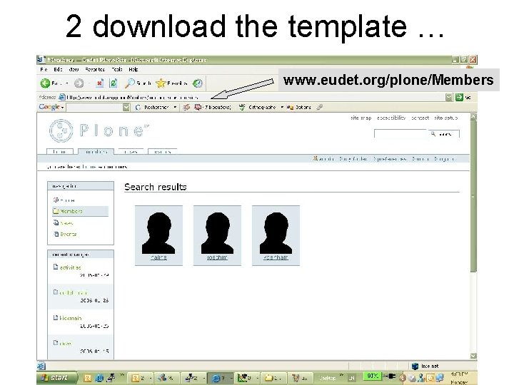 2 download the template … www. eudet. org/plone/Members 