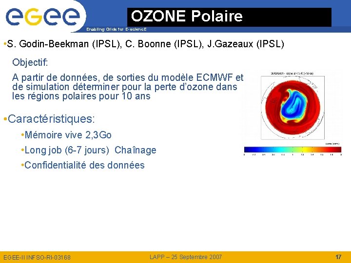 OZONE Polaire Enabling Grids for E-scienc. E • S. Godin-Beekman (IPSL), C. Boonne (IPSL),