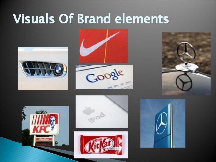 Visuals Of Brand elements 