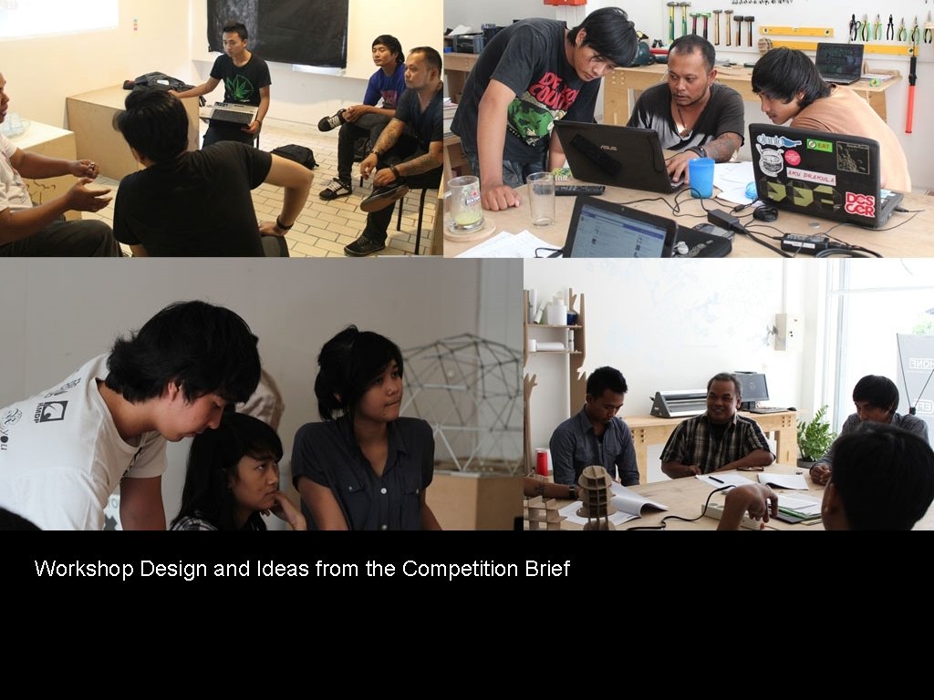 Workshop Design and Ideas from the Competition Brief 