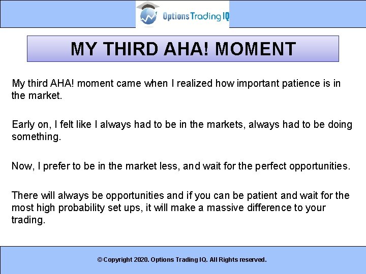 MY THIRD AHA! MOMENT My third AHA! moment came when I realized how important