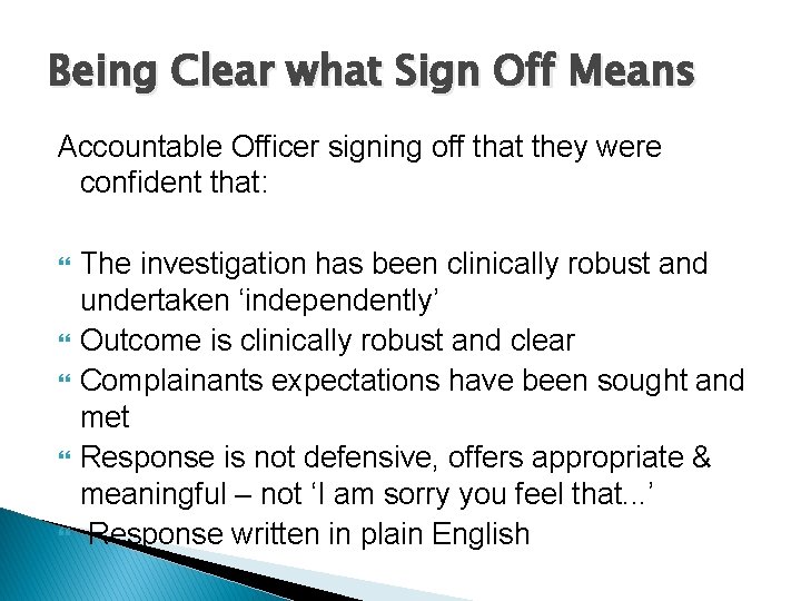 Being Clear what Sign Off Means Accountable Officer signing off that they were confident