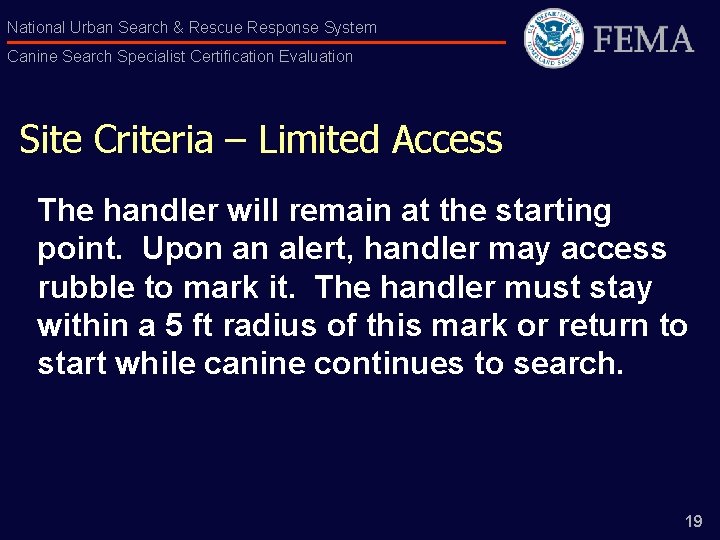 National Urban Search & Rescue Response System Canine Search Specialist Certification Evaluation Site Criteria