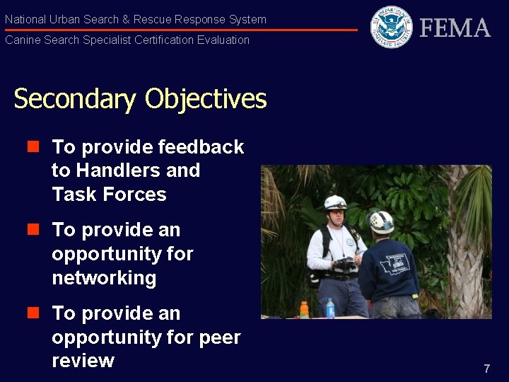National Urban Search & Rescue Response System Canine Search Specialist Certification Evaluation Secondary Objectives